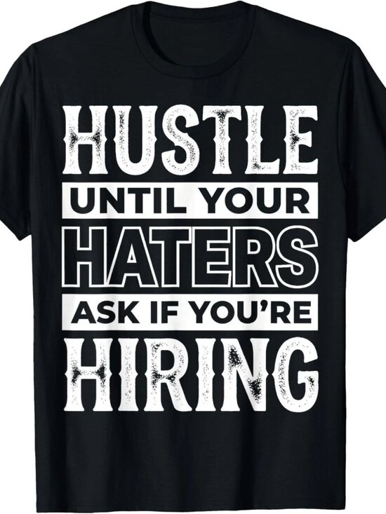 Amber Other - Entrepreneur Hustle Until Your Haters Ask If You're Hiring T-Shirt 251